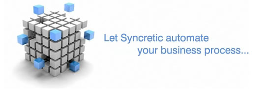 Let Syncretic automate your business process